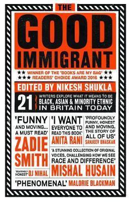 Nikesh Shukla: The Good Immigrant (2017)