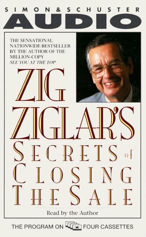 Zig Ziglar, Kevin Harrington: The Secrets of Closing the Sale (AudiobookFormat, 1992, Simon & Schuster Audio)