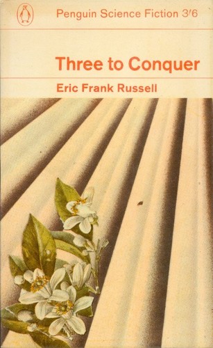 Eric Frank Russell: Three to Conquer (Paperback, 1963, Penguin)