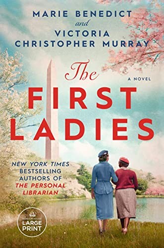 Marie Benedict, Victoria Christopher Murray: First Ladies (2023, Diversified Publishing, Random House Large Print)