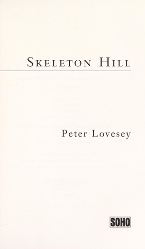 Peter Lovesey: Skeleton Hill (2009, Soho Press)