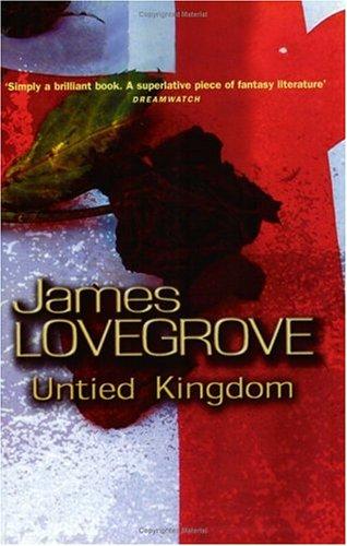 James Lovegrove: Untied Kingdom (Paperback, 2004, Gollancz)