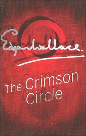 Edgar Wallace: Crimson Circle (Paperback, 2001, House of Stratus)