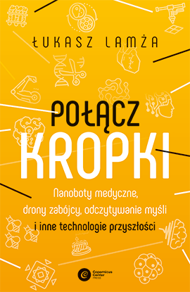 Łukasz Lamża: Połącz kropki (EBook, polski language, 2024, Copernicus Center Press)