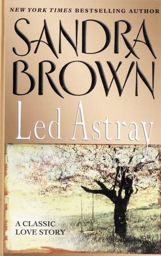 Sandra Brown: Led astray (2005, Thorndike Press)