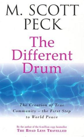 M. Scott Peck: The Different Drum (New-age) (Paperback, Arrow Books Ltd)