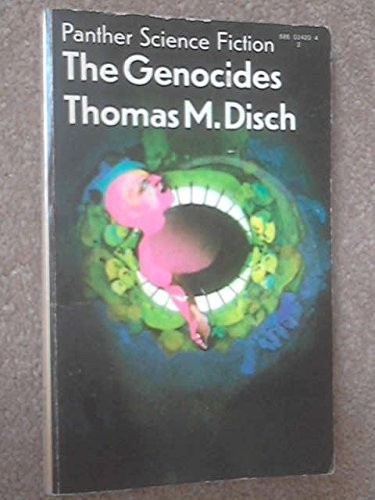 Disch, Thomas M.: The genocides. (1968, Panther)