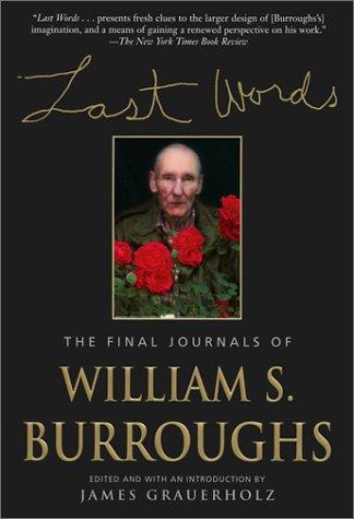 William S. Burroughs: Last Words (Paperback, 2001, Grove Press)