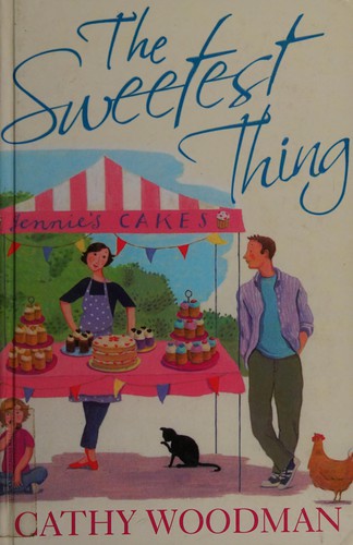 Cathy Woodman: The sweetest thing (2012, Magna Large Print)