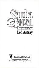 Sandra Brown: LED ASTRAY (1992, SILHOUETTE BOOKS)