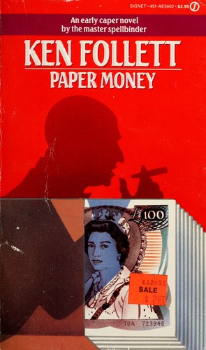 Ken Follett: Paper money (1987, New American Library)