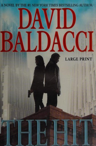 David Baldacci: The Hit (2013, Grand Central Publishing)