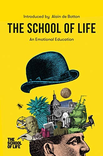 Alain de Botton, The School of Life: The School of Life (Hardcover, 2019, School of Life, The School of Life)