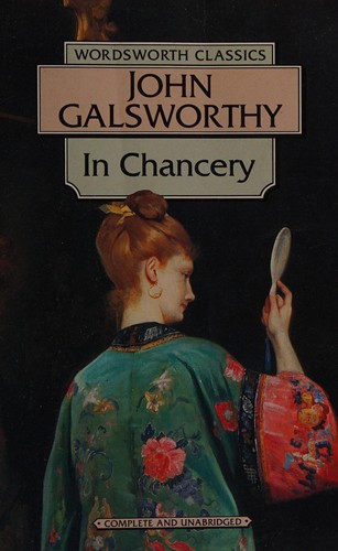 John Galsworthy: In chancery (Paperback, 1994, Wordsworth Editions, Wordsworth Editions Ltd)