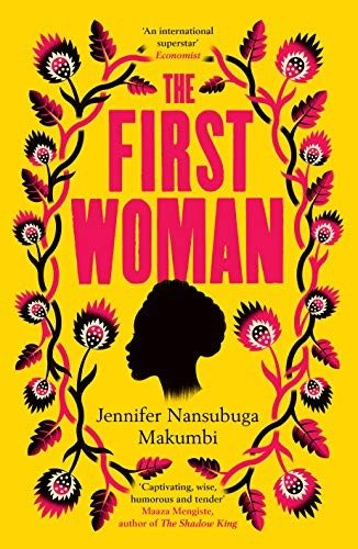 Jennifer Nansubuga Makumbi: The First Woman (Paperback, One World)