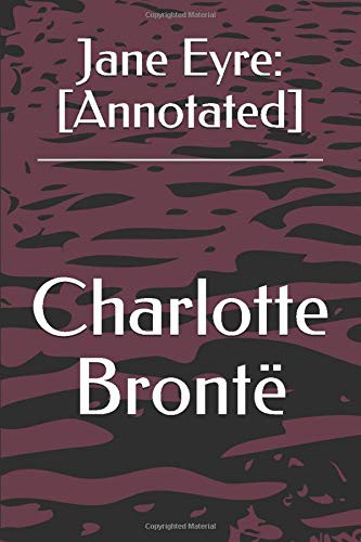 Charlotte Brontë: Jane Eyre (Paperback, 2019, Independently published, Independently Published)