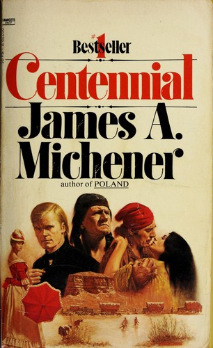 James A. Michener: Centennial (1984, Fawcett)