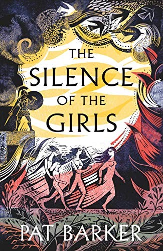 Pat Barker: The Silence of the Girls (Hardcover, Hamish Hamilton)