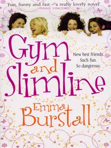 Emma Burstall: Gym and Slimline (EBook, 2008, Random House Publishing Group)