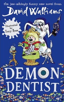 Tony Ross, David Walliams, David Walliams: Demon Dentist (Paperback, 2015, HarperCollins)