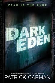 Patrick Carman: Dark Eden (2011, Katherine Tegen Books)