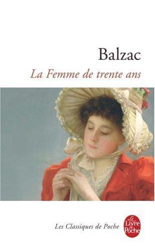 Honoré de Balzac: La femme de trente ans (French language, 1991)