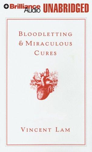 Vincent Lam: Bloodletting & Miraculous Cures (AudiobookFormat, 2007, Brilliance Audio on CD Unabridged)