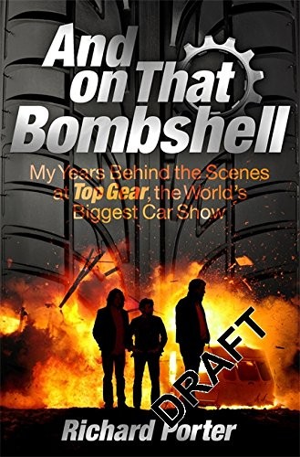 Richard Porter: And On That Bombshell (Paperback, 2015, Orion, Orion Publishing Group, Limited)