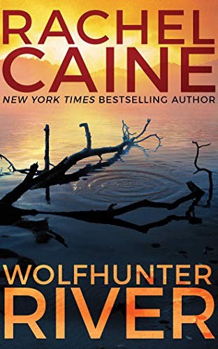 Rachel Caine: Wolfhunter River (AudiobookFormat, 2019, Brilliance Audio)