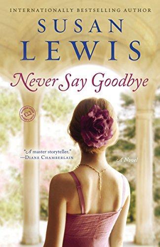 Susan Lewis: Never Say Goodbye (2014)