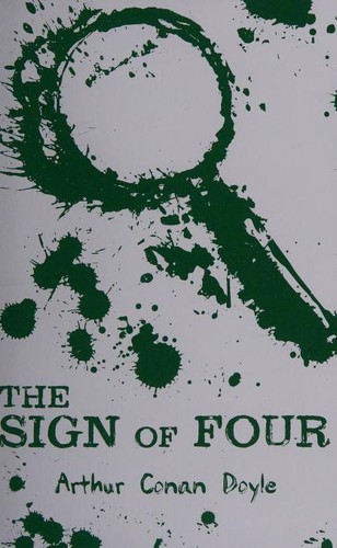 [duplicate of OL161167A] Arthur Conan Doyle: The Sign of Four (Paperback, 2018, Scholastic)