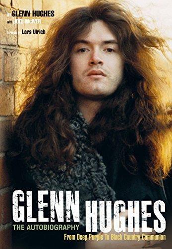 Glenn Hughes: Glenn Hughes The Autobiography: From Deep Purple to Black Country Communion (2011)