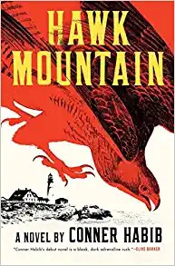 Conner Habib: Hawk Mountain - a Novel (2022, Norton & Company Limited, W. W.)