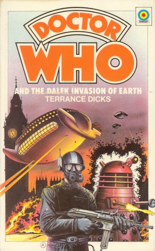 Terrance Dicks: Doctor who and the Dalek invasion of Earth (Paperback, 1977, Target Books)