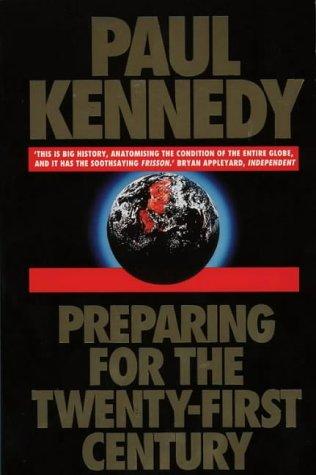 Paul M. Kennedy: Preparing for the Twenty First Century (Paperback, 1994, Fontana/ Collin)