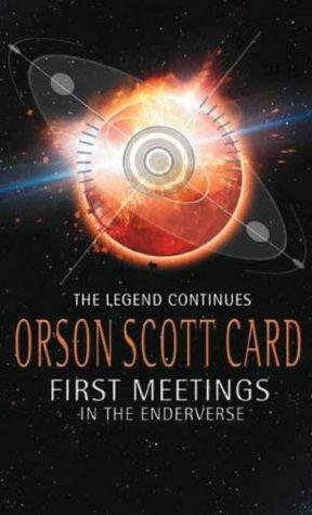 Orson Scott Card: First Meetings (Paperback, 2003, Orbit)