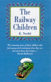 Edith Nesbit: The Railway Children (Andre Deutsch Classics) (1996, Trafalgar Square Publishing)