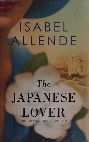 Isabel Allende: The Japanese Lover (2015, Scribner, Simon & Schuster AU)