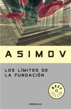 Isaac Asimov: Los Limites De La Fundacion/ Foundation's Edge (Paperback, Spanish language, 2005, Plaza & Janes S.A.,Spain)
