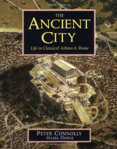 Peter Connolly, Hazel Dodge: The Ancient City (2000)