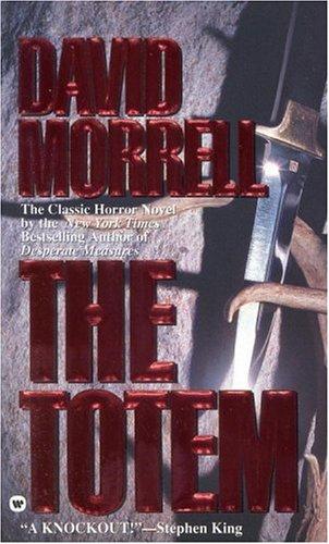 David Morrell: The Totem (1995, Grand Central Publishing)