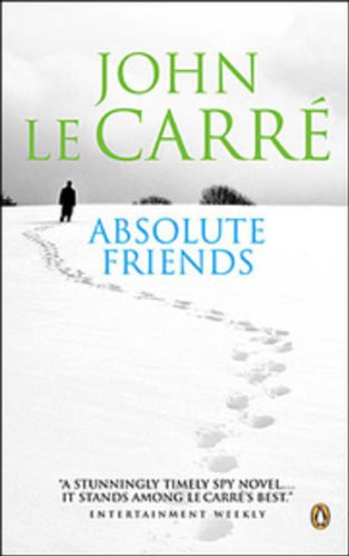 John le Carré: Absolute Friends (Paperback, 2006, Penguin Canada)