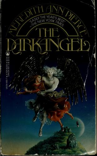 Meredith Ann Pierce: The darkangel (Paperback, 1984, Tom Doherty Associates)