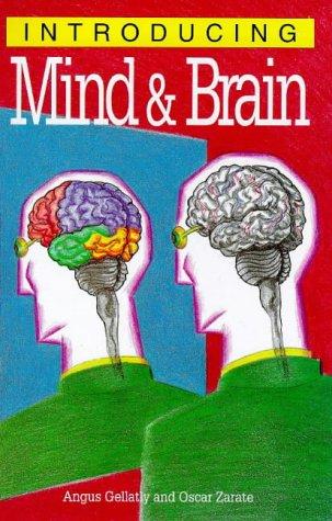 Angus Gellatly, Oscar Zarate: Introducing Mind & Brain (Introducing...) (Paperback, 2003, Totem Books)