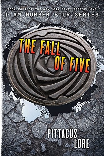 Pittacus Lore: The Fall of Five (Paperback, 2014, HarperCollins)