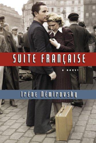 Irène Némirovsky: Suite Française (Hardcover, 2006, Alfred A. Knopf)