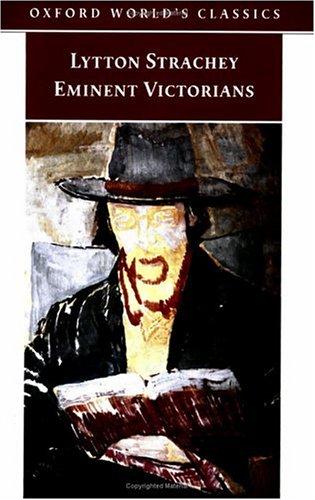 Giles Lytton Strachey: Eminent Victorians (Oxford World's Classics) (2003, Oxford University Press, USA)