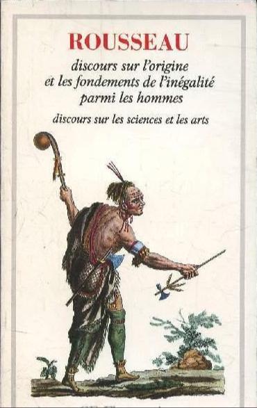 Jean-Jacques Rousseau: Discours sur l'origine et les fondements de l'inégalité parmi les hommes (French language, 1971, Garnier-Flammarion)