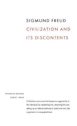 Sigmund Freud: Civilization and Its Discontents (2004, Penguin Books)