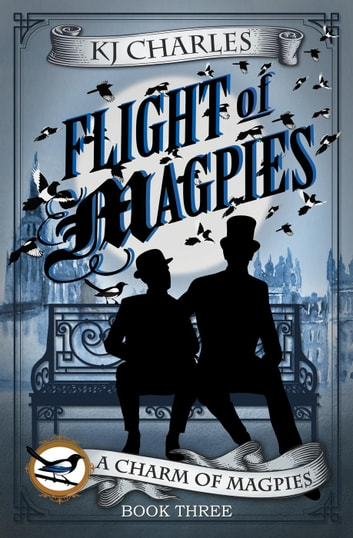 K. J. Charles: Flight of Magpies (EBook, 2017, KJC Books)